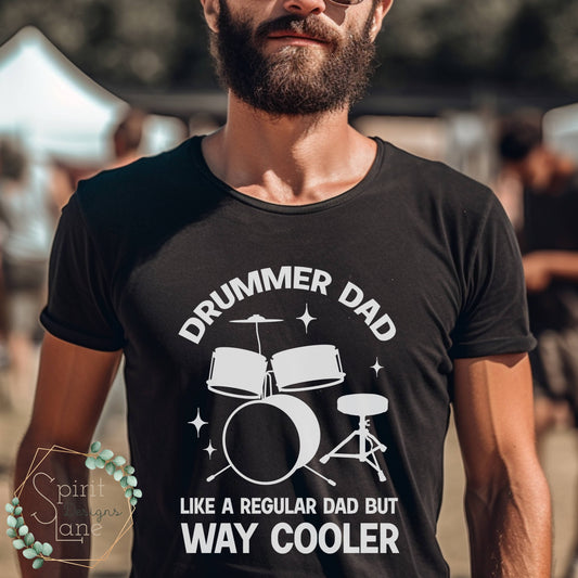 DRUMMER DAD...Like a Regular Dad But Way Cooler