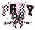 Pray Through It